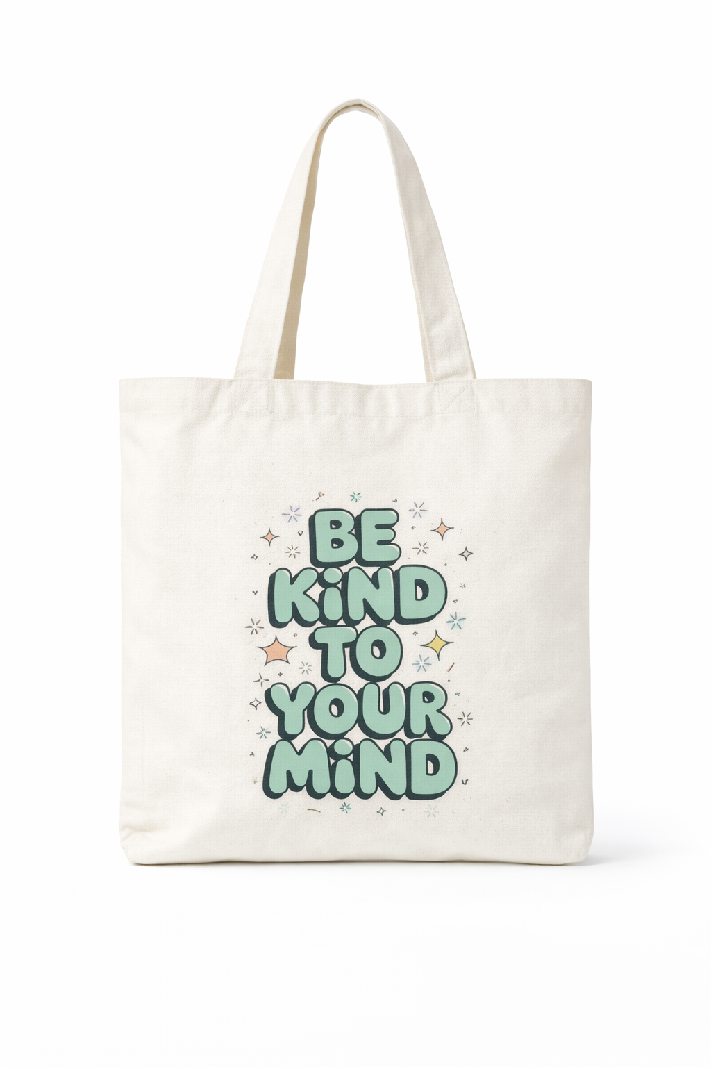 DTF Tote - Be Kind To Your Mind