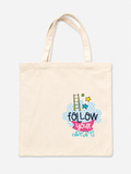 DTF Tote - Follow Your Dreams